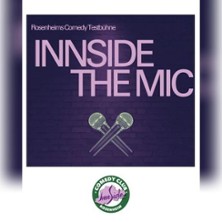 Innside the Mic - Die Comedy Testbühne 02.11.2026 Rizz Gewölbe im Ballhaus